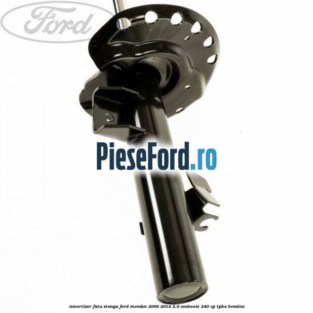Amortizor fata stanga Ford Mondeo 2008-2014 2.0 EcoBoost 240 cp TPBA benzina