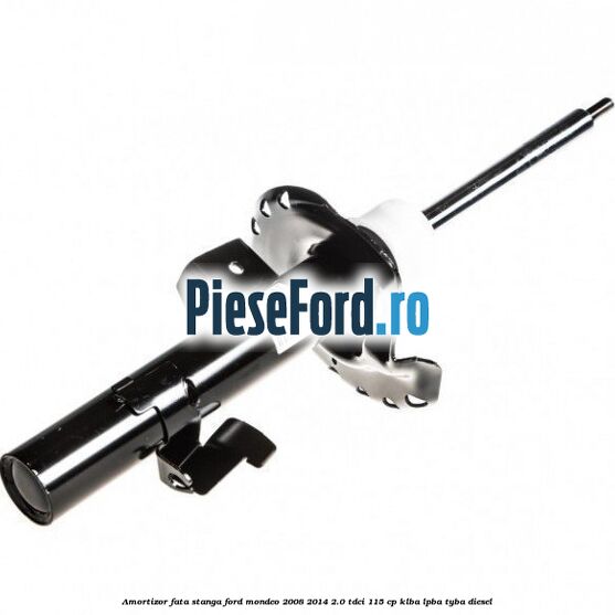Amortizor fata stanga Ford Mondeo 2008-2014 2.0 TDCi 115 cp KLBA, LPBA, TYBA diesel
