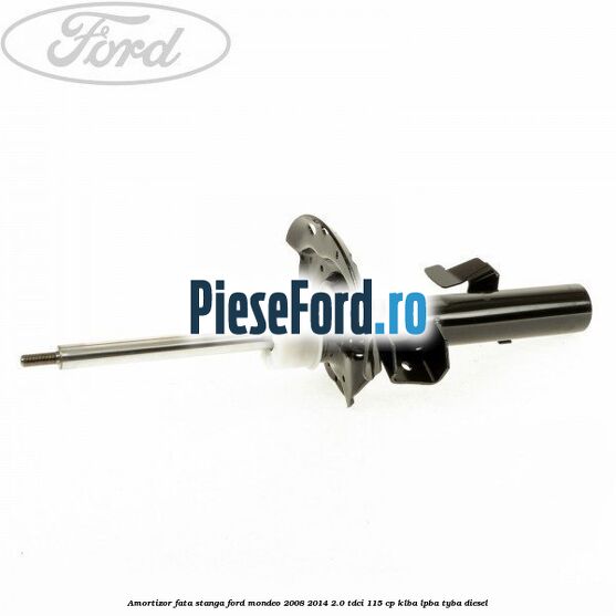 Amortizor fata stanga Ford Mondeo 2008-2014 2.0 TDCi 115 cp KLBA, LPBA, TYBA diesel