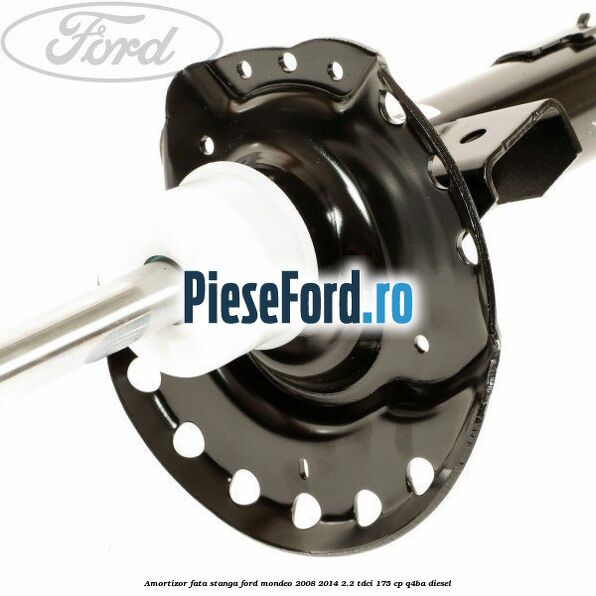 Amortizor fata stanga Ford Mondeo 2008-2014 2.2 TDCi 175 cp Q4BA diesel