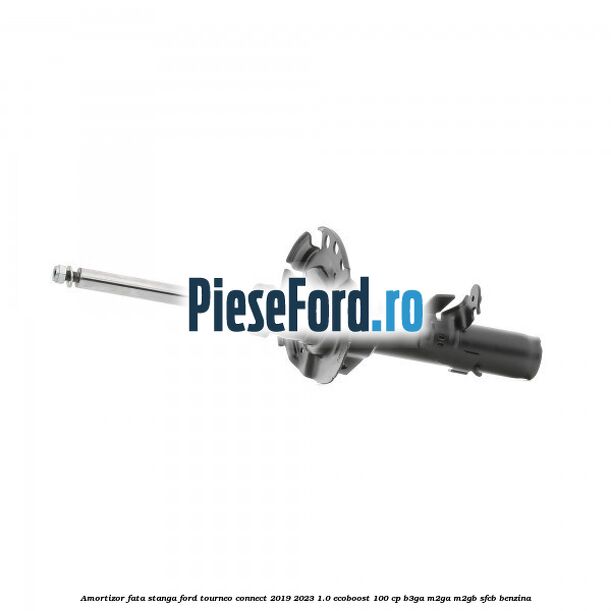 Amortizor fata stanga Ford Tourneo Connect 2019-2023 1.0 EcoBoost 100 cp B3GA, M2GA, M2GB, SFCB benzina