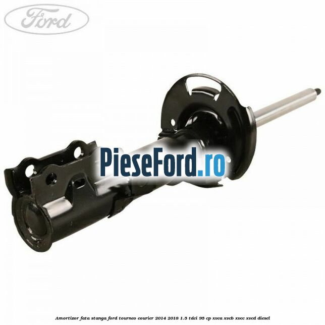 Amortizor fata stanga Ford Tourneo Courier 2014-2018 1.5 TDCi 95 cp XVCA, XVCB, XVCC, XVCD diesel