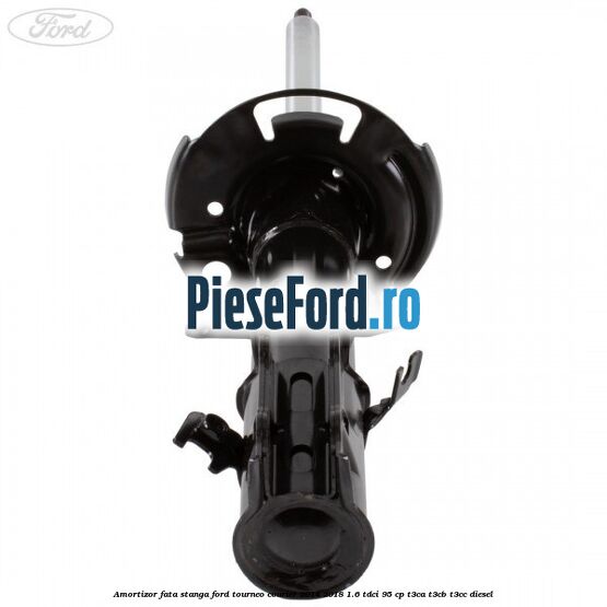 Amortizor fata stanga Ford Tourneo Courier 2014-2018 1.6 TDCi 95 cp T3CA, T3CB, T3CC diesel