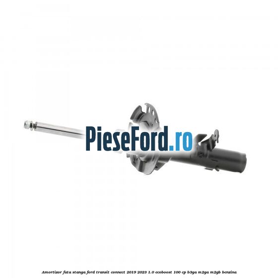 Amortizor fata stanga Ford Transit Connect 2019-2023 1.0 EcoBoost 100 cp B3GA, M2GA, M2GB benzina