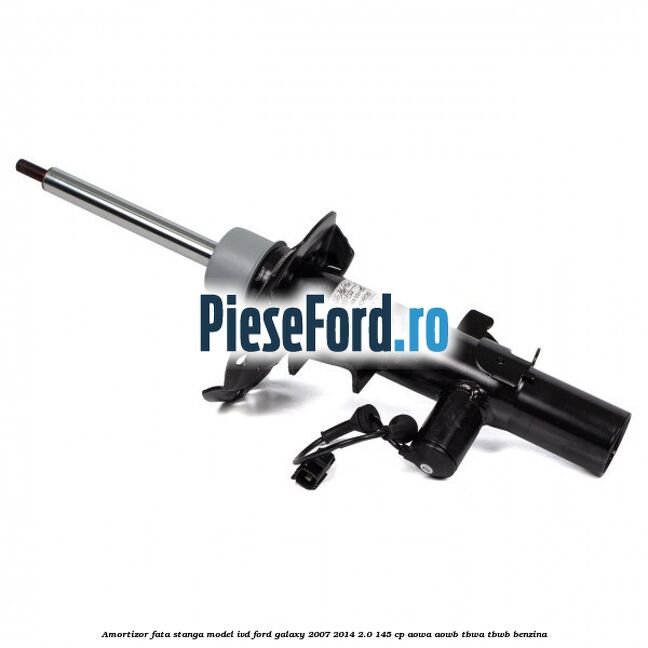 Amortizor fata stanga model IVD Ford Galaxy 2007-2014 2.0 145 cp AOWA, AOWB, TBWA, TBWB benzina