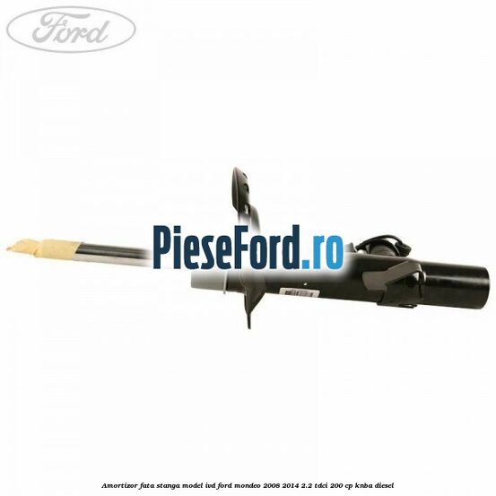 Amortizor fata stanga, model IVD Ford Mondeo 2008-2014 2.2 TDCi 200 cp Amortizor fata stanga, model IVD Ford Mondeo 2008-2014 2.2 TDCi 200 cp KNBA diesel