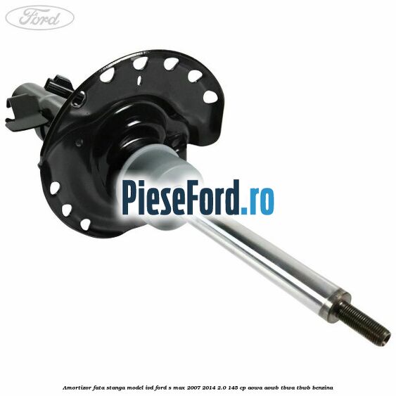 Amortizor fata stanga model IVD Ford S-Max 2007-2014 2.0 145 cp