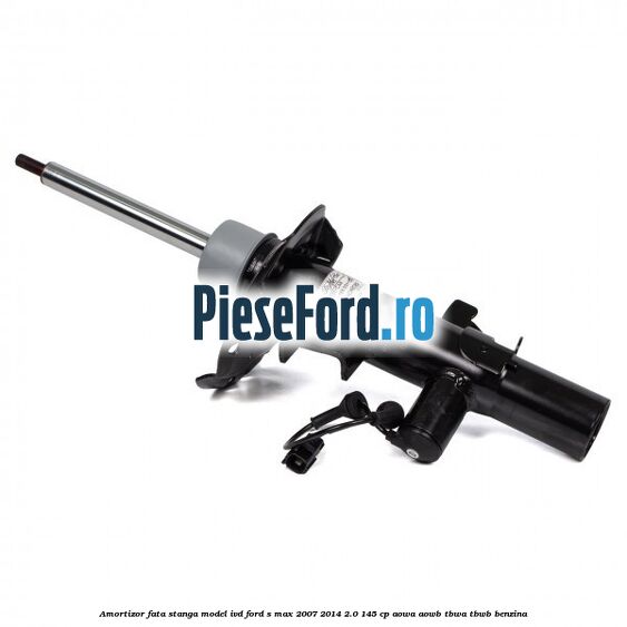 Amortizor fata stanga model IVD Ford S-Max 2007-2014 2.0 145 cp AOWA, AOWB, TBWA, TBWB benzina