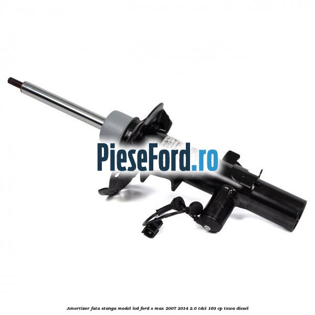 Amortizor fata stanga model IVD Ford S-Max 2007-2014 2.0 TDCi 163 cp Amortizor fata stanga model IVD Ford S-Max 2007-2014 2.0 TDCi 163 cp TXWA diesel