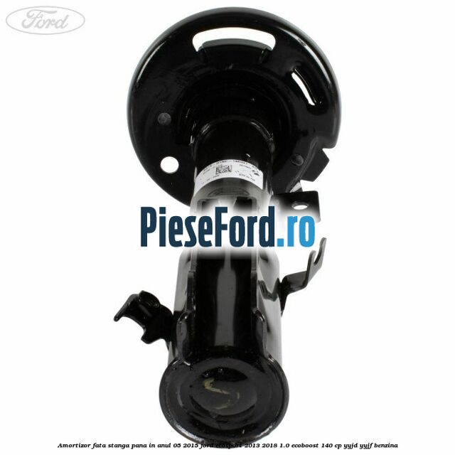 Amortizor fata stanga pana in anul 05/2015 Ford EcoSport 2013-2018 1.0 EcoBoost 140 cp Amortizor fata stanga pana in anul 05/2015 Ford EcoSport 2013-2018 1.0 EcoBoost 140 cp YYJD, YYJF benzina