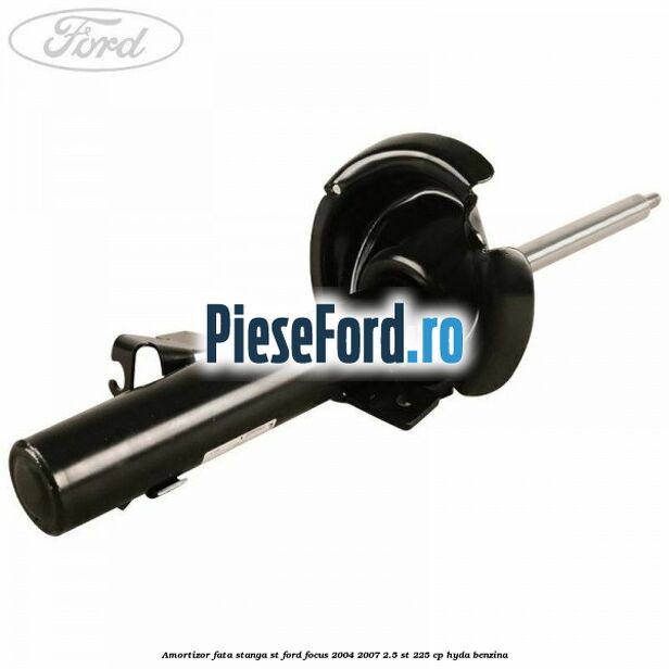Amortizor fata stanga ST Ford Focus 2004-2007 2.5 ST 225 cp Amortizor fata stanga ST Ford Focus 2004-2007 2.5 ST 225 cp HYDA benzina