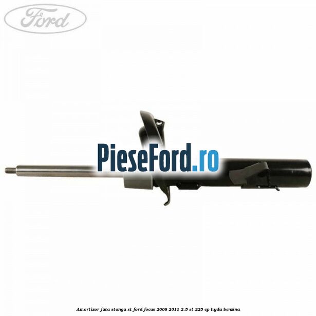 Amortizor fata stanga ST Ford Focus 2008-2011 2.5 ST 225 cp HYDA benzina