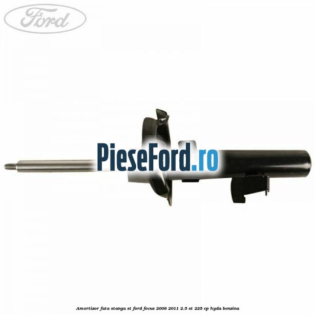 Amortizor fata stanga ST Ford Focus 2008-2011 2.5 ST 225 cp HYDA benzina