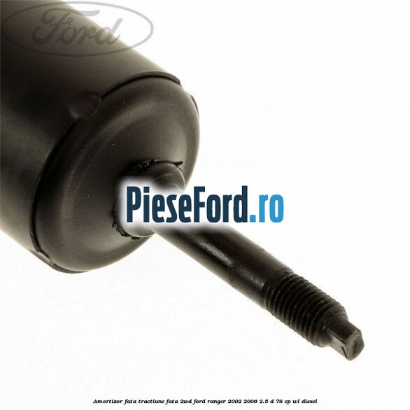 Amortizor fata tractiune fata 2WD Ford Ranger 2002-2006 2.5 D 78 cp Amortizor fata tractiune fata 2WD Ford Ranger 2002-2006 2.5 D 78 cp WL diesel