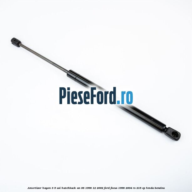 Amortizor hayon 3/5 usi hatchback an 08/1998-12/2002 Ford Focus 1998-2004 RS 215 cp HMDA benzina