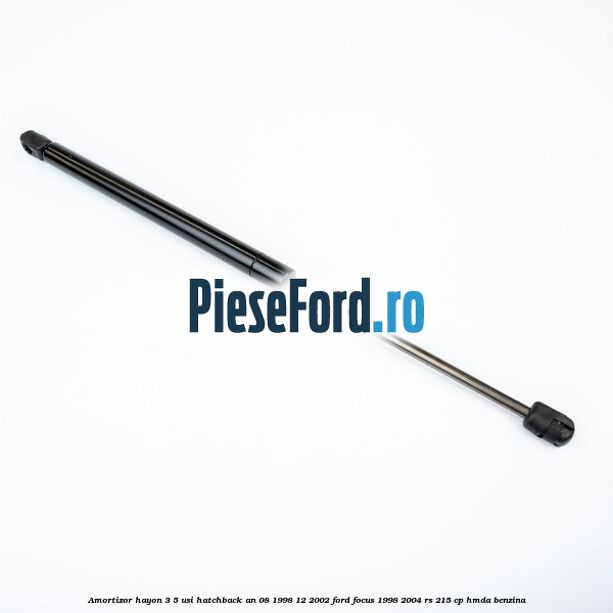 Amortizor hayon 3/5 usi hatchback an 08/1998-12/2002 Ford Focus 1998-2004 RS 215 cp HMDA benzina