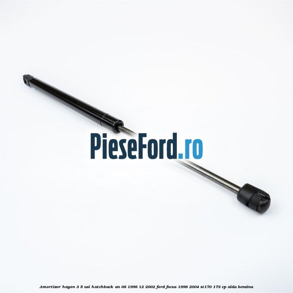 Amortizor hayon 3/5 usi hatchback an 08/1998-12/2002 Ford Focus 1998-2004 ST170 173 cp ALDA benzina