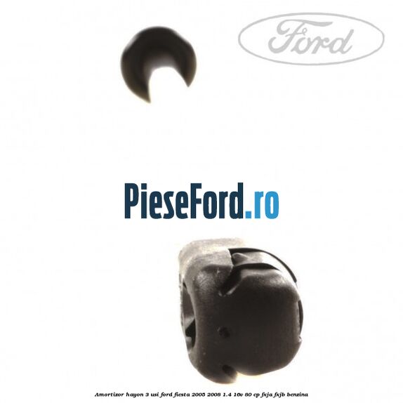 Amortizor hayon 3 usi Ford Fiesta 2005-2008 1.4 16V 80 cp FXJA, FXJB benzina