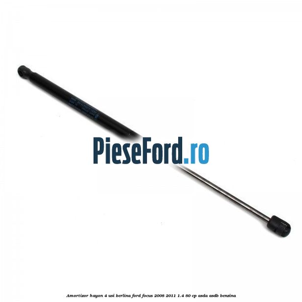 Amortizor hayon 4 usi, berlina Ford Focus 2008-2011 1.4 80 cp ASDA, ASDB benzina