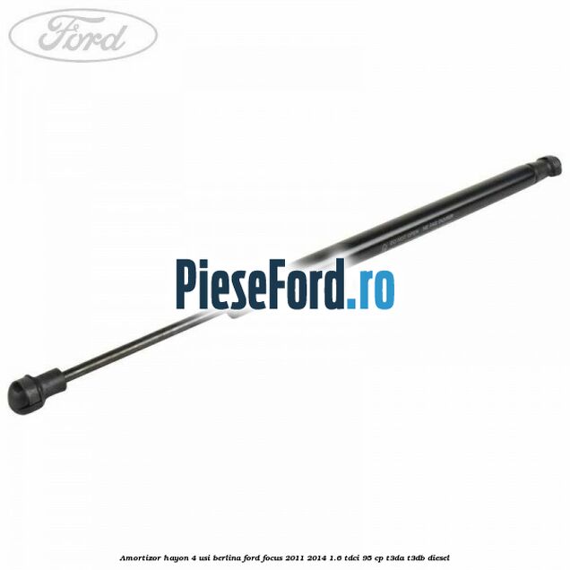Amortizor hayon 4 usi berlina Ford Focus 2011-2014 1.6 TDCi 95 cp T3DA, T3DB diesel