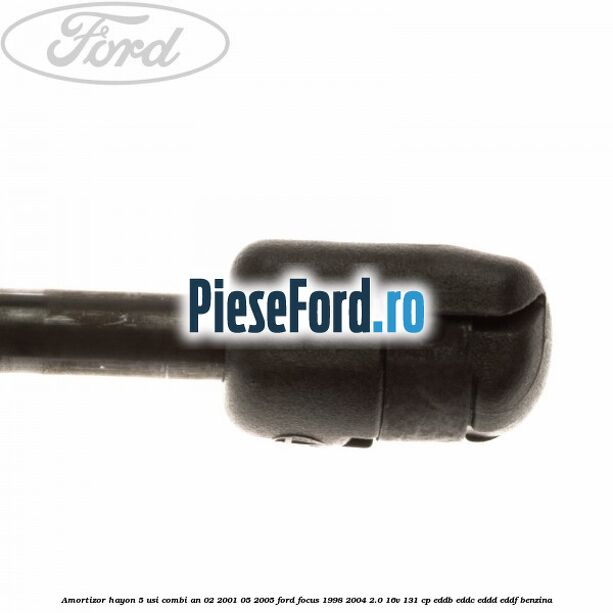 Amortizor hayon 5 usi combi an 02/2001-05/2005 Ford Focus 1998-2004 2.0 16V 131 cp EDDB, EDDC, EDDD, EDDF benzina