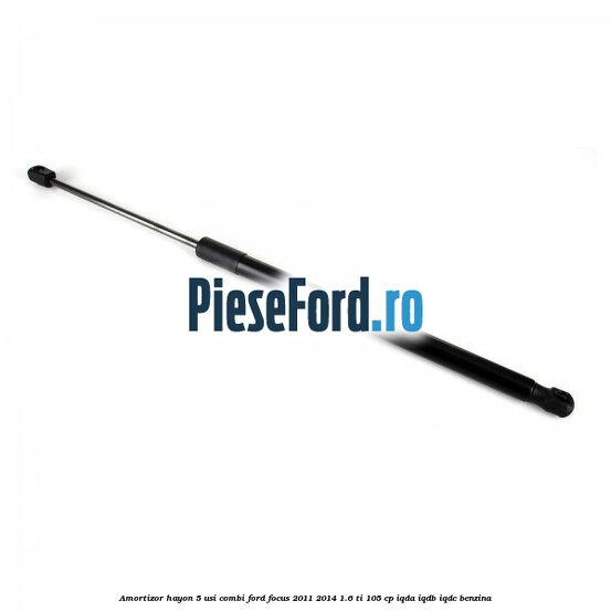 Amortizor hayon, 5 usi combi Ford Focus 2011-2014 1.6 Ti 105 cp Amortizor hayon, 5 usi combi Ford Focus 2011-2014 1.6 Ti 105 cp IQDA, IQDB, IQDC benzina