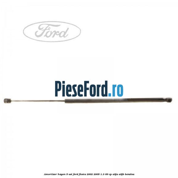 Amortizor hayon 5 usi Ford Fiesta 2002-2005 1.3 69 cp