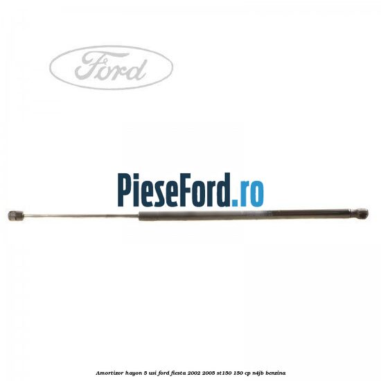 Amortizor hayon 5 usi Ford Fiesta 2002-2005 ST150 150 cp