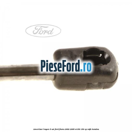 Amortizor hayon 5 usi Ford Fiesta 2002-2005 ST150 150 cp N4JB benzina