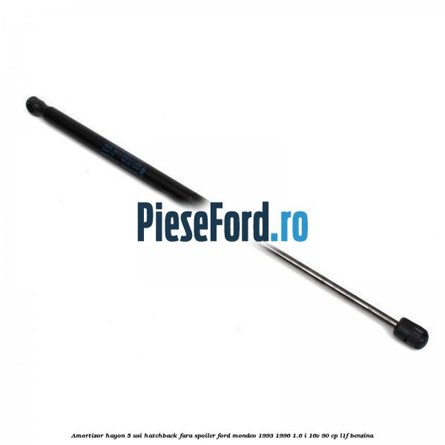 Amortizor hayon 5 usi hatchback, fara spoiler Ford Mondeo 1993-1996 1.6 i 16V 90 cp