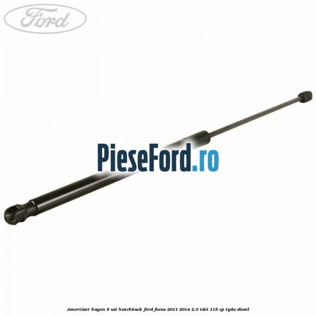 Amortizor hayon, 5 usi hatchback Ford Focus 2011-2014 2.0 TDCi 115 cp