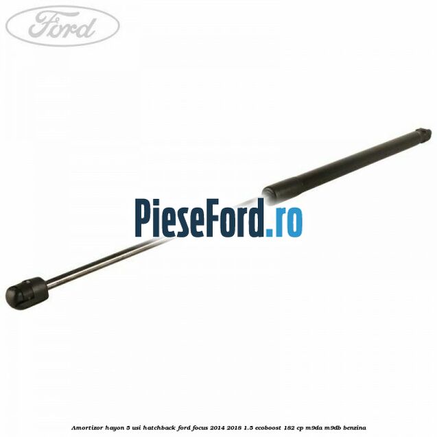 Amortizor hayon, 5 usi hatchback Ford Focus 2014-2018 1.5 EcoBoost 182 cp M9DA, M9DB benzina