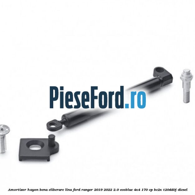 Amortizor hayon bena eliberare lina Ford Ranger 2019-2022 2.0 EcoBlue 4x4 170 cp Amortizor hayon bena eliberare lina Ford Ranger 2019-2022 2.0 EcoBlue 4x4 170 cp BC2X, T20DD0J diesel