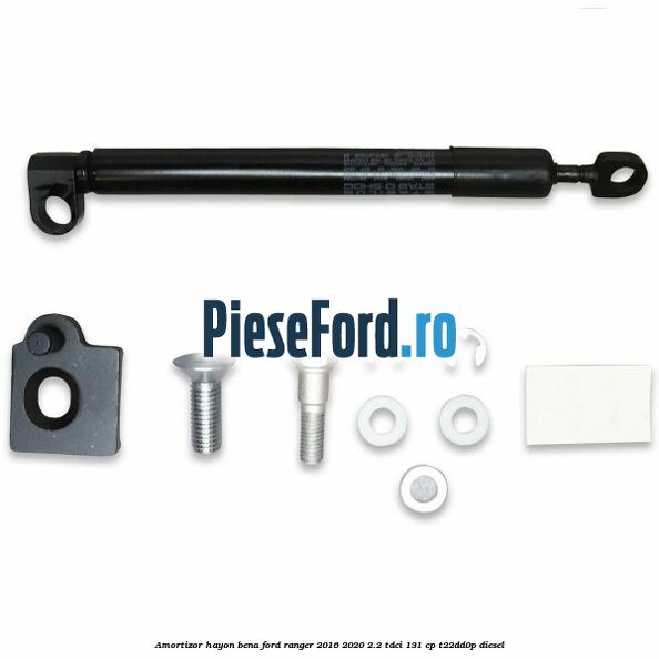 Amortizor hayon bena Ford Ranger 2016-2020 2.2 TDCi 131 cp T22DD0P diesel