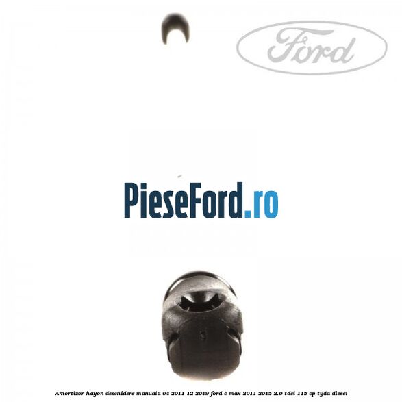Amortizor hayon deschidere manuala 04/2011-12/2019 Ford C-Max 2011-2015 2.0 TDCi 115 cp TYDA diesel