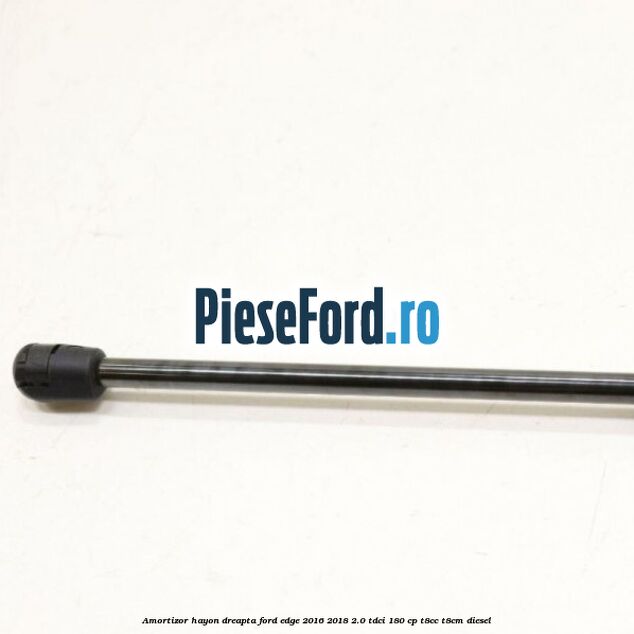Amortizor hayon dreapta Ford Edge 2016-2018 2.0 TDCi 180 cp T8CC, T8CM diesel