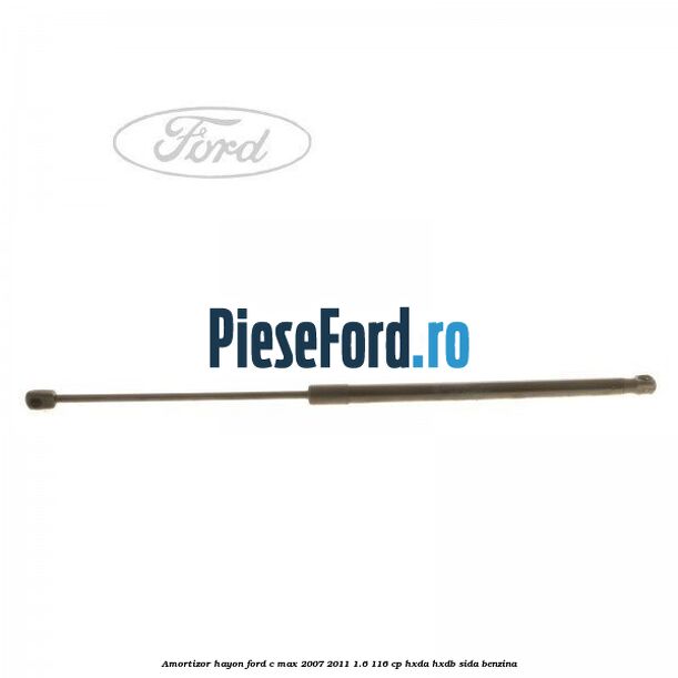 Amortizor hayon Ford C-Max 2007-2011 1.6 116 cp
