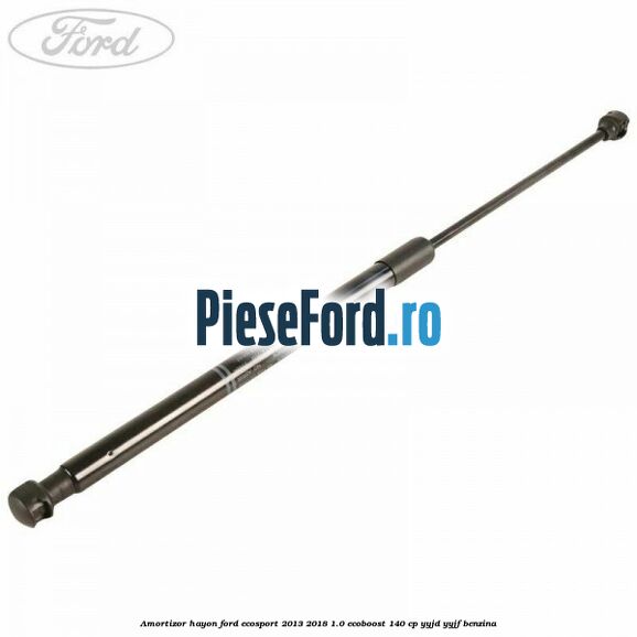 Amortizor hayon Ford EcoSport 2013-2018 1.0 EcoBoost 140 cp YYJD, YYJF benzina