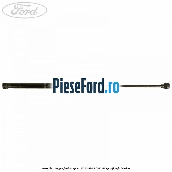 Amortizor hayon Ford EcoSport 2013-2018 1.5 Ti 140 cp UEJB, UEJE benzina