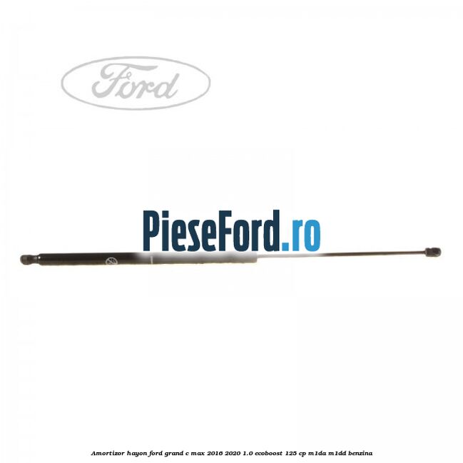 Amortizor hayon Ford Grand C-Max 2016-2020 1.0 EcoBoost 125 cp M1DA, M1DD benzina