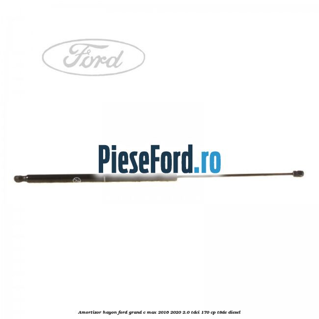 Amortizor hayon Ford Grand C-Max 2016-2020 2.0 TDCi 170 cp T8DE diesel