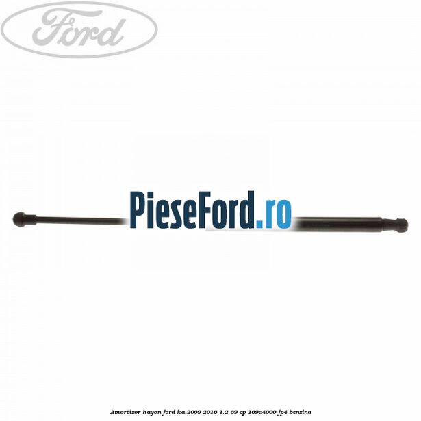 Amortizor hayon Ford Ka 2009-2016 1.2 69 cp