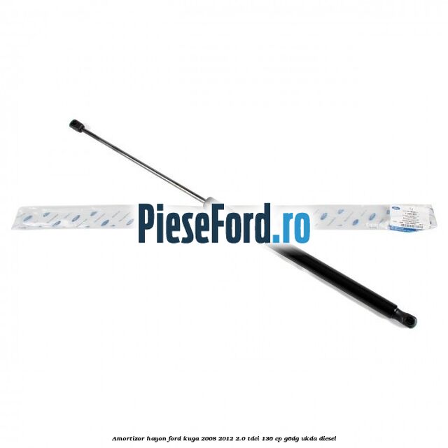 Amortizor hayon Ford Kuga 2008-2012 2.0 TDCi 136 cp G6DG, UKDA diesel