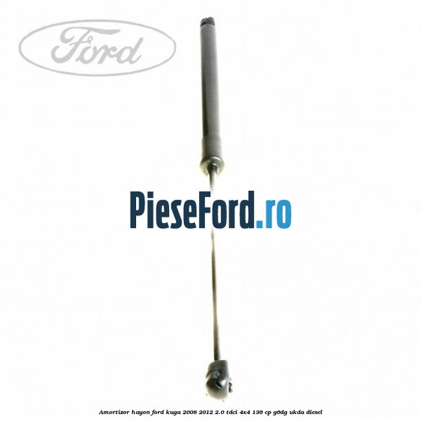 Amortizor hayon Ford Kuga 2008-2012 2.0 TDCi 4x4 136 cp G6DG, UKDA diesel