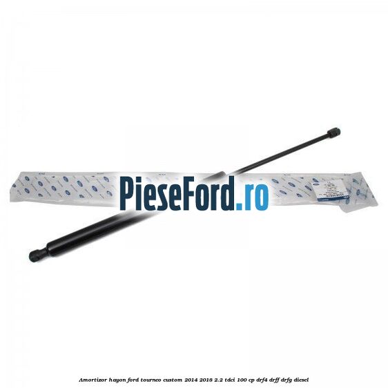 Amortizor hayon Ford Tourneo Custom 2014-2018 2.2 TDCi 100 cp