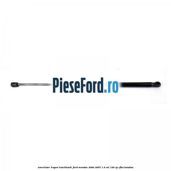 Amortizor hayon hatchback Ford Mondeo 2000-2007 1.8 SCi 130 cp CFBA benzina