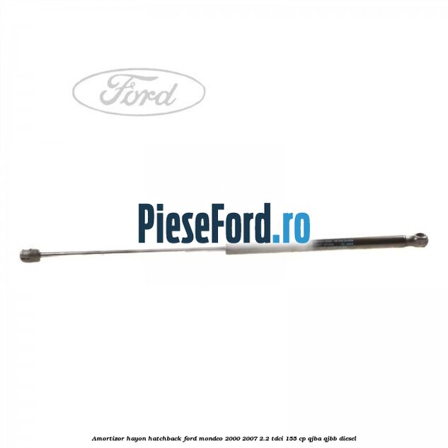 Amortizor hayon hatchback Ford Mondeo 2000-2007 2.2 TDCi 155 cp