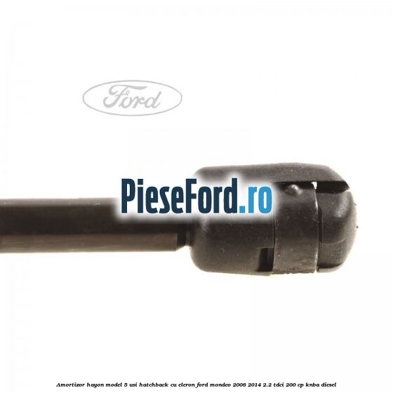 Amortizor hayon model 5 usi hatchback cu eleron Ford Mondeo 2008-2014 2.2 TDCi 200 cp KNBA diesel