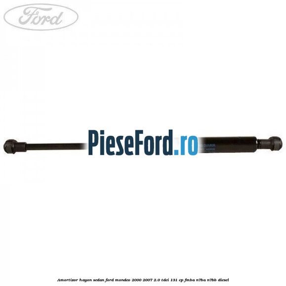 Amortizor hayon sedan Ford Mondeo 2000-2007 2.0 TDCi 131 cp FMBA, N7BA, N7BB diesel