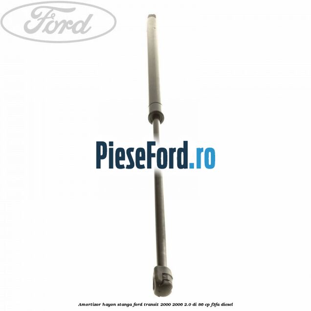 Amortizor hayon stanga Ford Transit 2000-2006 2.0 DI 86 cp F3FA diesel
